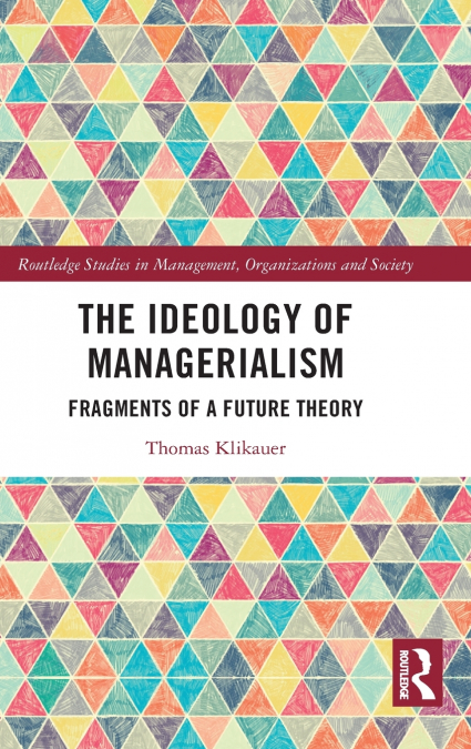 The Ideology of Managerialism