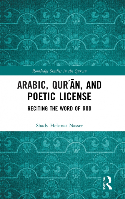 Arabic, Qurʾān, and Poetic License