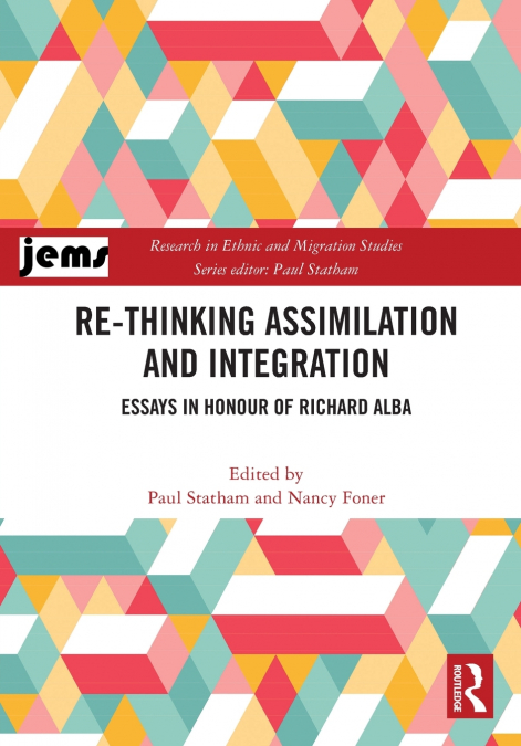 Re-thinking Assimilation and Integration