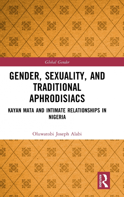 Gender, Sexuality, and Traditional Aphrodisiacs