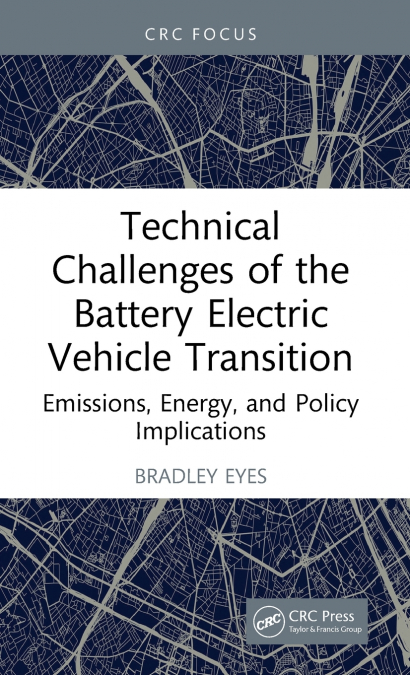 Technical Challenges of the Battery Electric Vehicle Transition