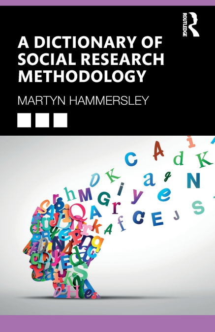 A Dictionary of Social Research Methodology