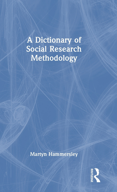 A Dictionary of Social Research Methodology