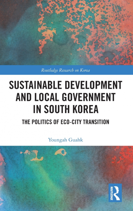 Sustainable Development and Local Government in South Korea