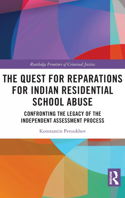 The Quest for Reparations for Indian Residential School Abuse