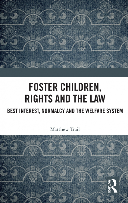 Foster Children, Rights and the Law