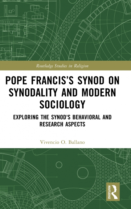 Pope Francis’s Synod on Synodality and Modern Sociology