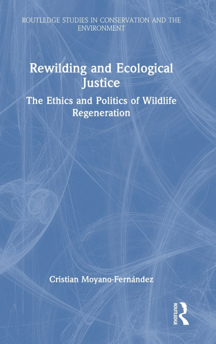 Rewilding and Ecological Justice