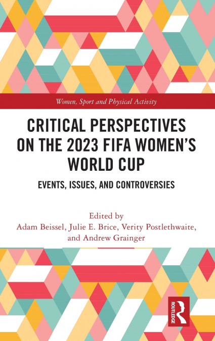 Critical Perspectives on the 2023 FIFA Women’s World Cup
