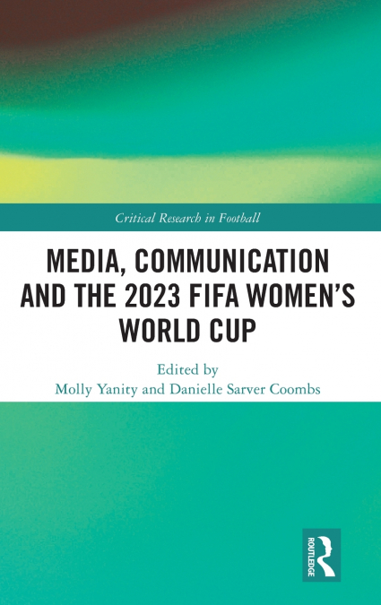 Media, Communication and the 2023 FIFA Women’s World Cup