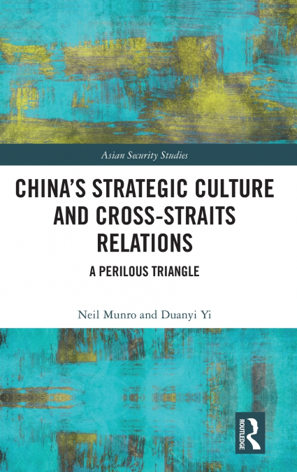 China’s Strategic Culture and Cross-Straits Relations