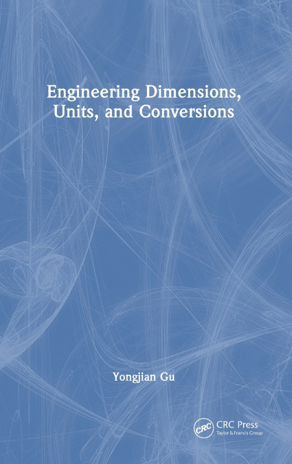 Engineering Dimensions, Units, and Conversions