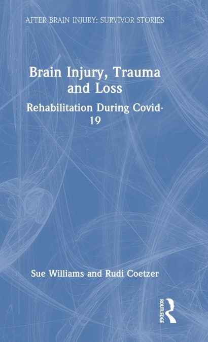 Brain Injury, Trauma and Loss