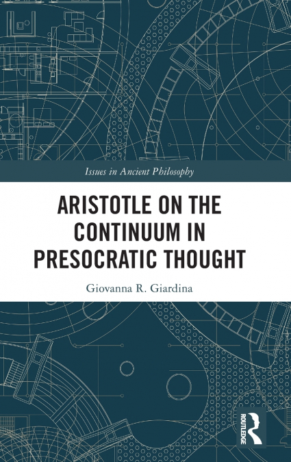 Aristotle on the Continuum in Presocratic Thought