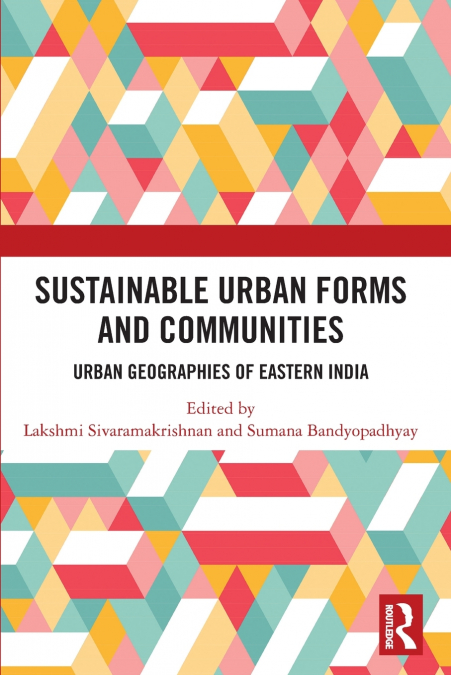 Sustainable Urban Forms and Communities