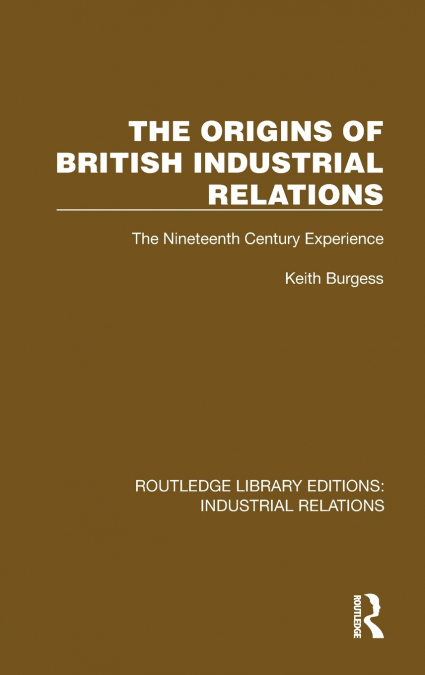 The Origins of British Industrial Relations