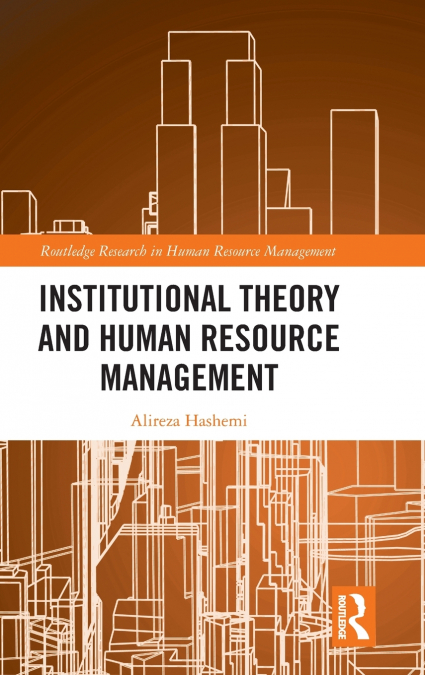 Institutional Theory and Human Resource Management
