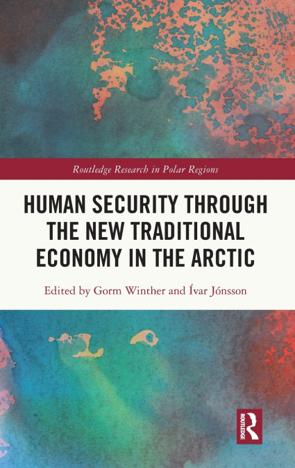 Human Security through the New Traditional Economy in the Arctic