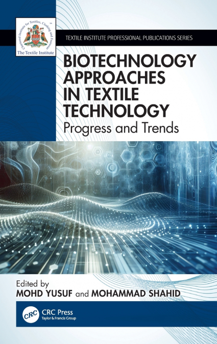 Biotechnology Approaches in Textile Technology