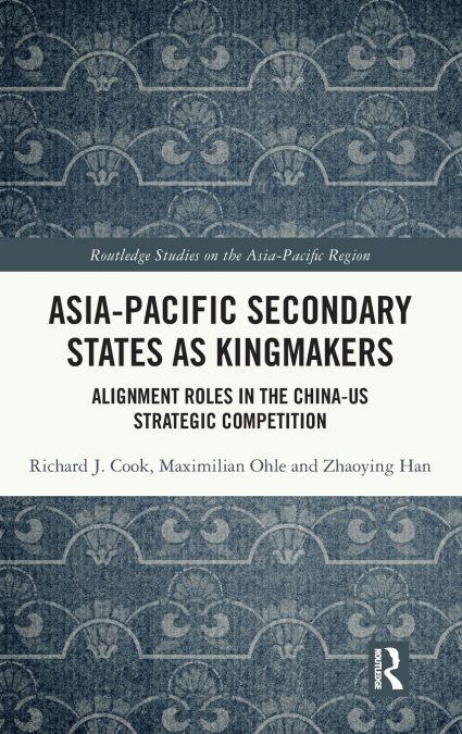Asia-Pacific Secondary States as Kingmakers