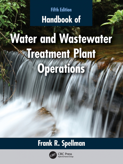 Handbook of Water and Wastewater Treatment Plant Operations