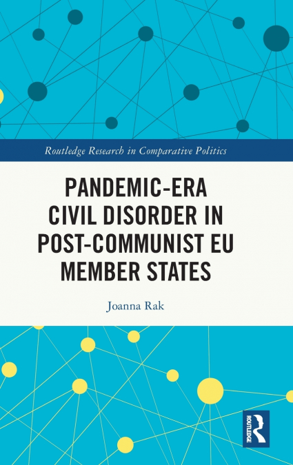 Pandemic-Era Civil Disorder in Post-Communist EU Member States