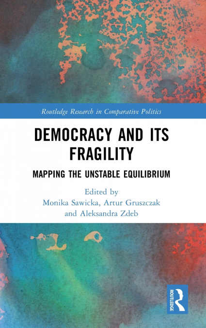 Democracy and Its Fragility