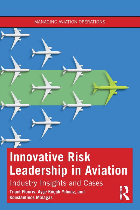Innovative Risk Leadership in Aviation