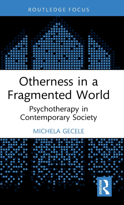 Otherness in a Fragmented World