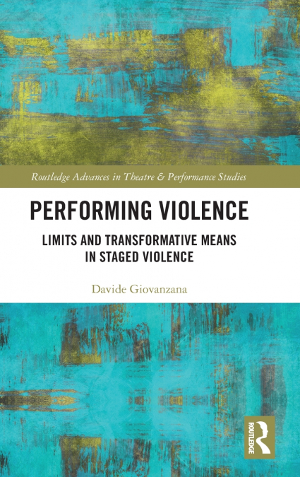 Performing Violence