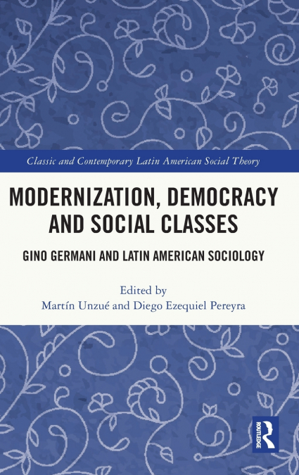 Modernization, Democracy and Social Classes