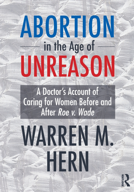 Abortion in the Age of Unreason