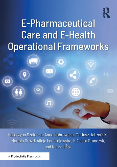 E-Pharmaceutical Care and E-Health Operational Frameworks