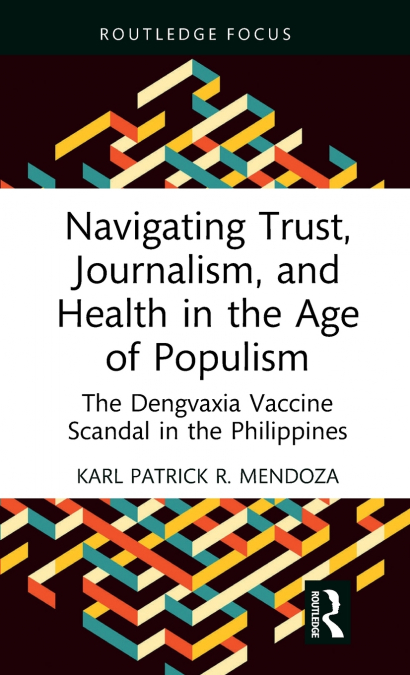 Navigating Trust, Journalism, and Health in the Age of Populism