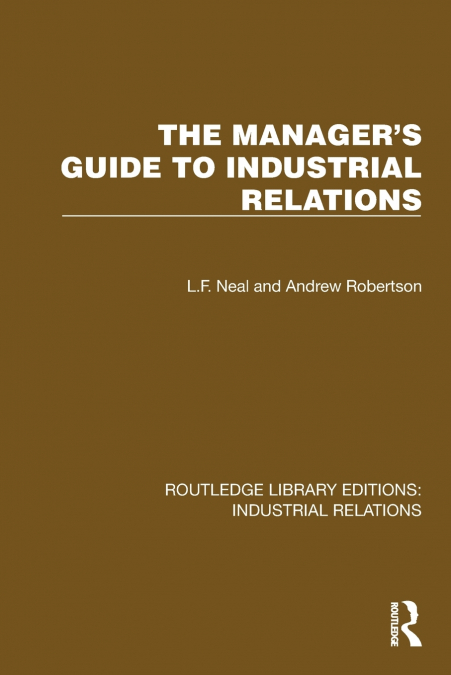 The Manager’s Guide to Industrial Relations