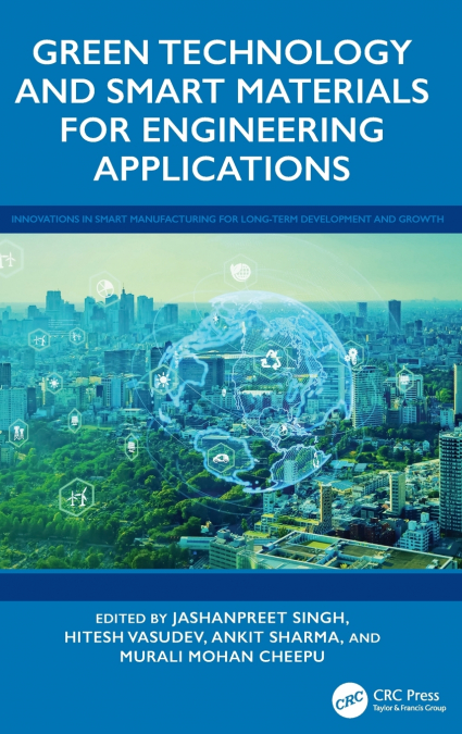 Green Technology and Smart Materials for Engineering Applications