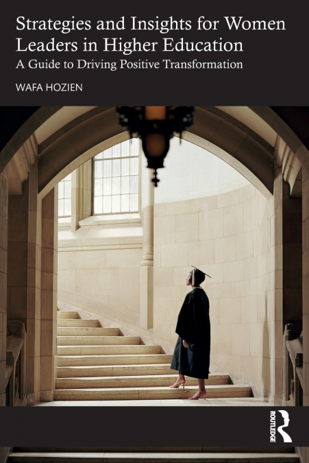 Strategies and Insights for Women Leaders in Higher Education