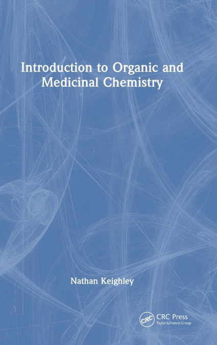 Introduction to Organic and Medicinal Chemistry