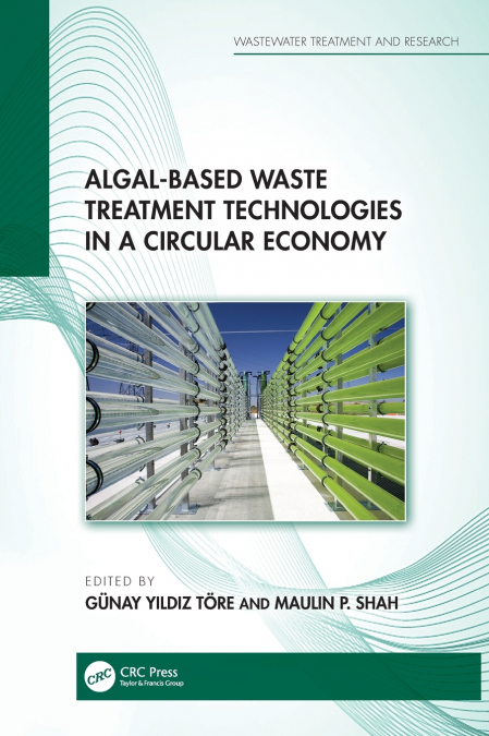 Algal-based Waste Treatment Technologies in a Circular Economy