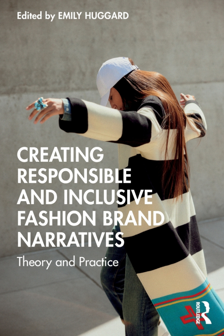 Creating Responsible and Inclusive Fashion Brand Narratives