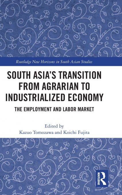 South Asia’s Transition from Agrarian to Industrialized Economy