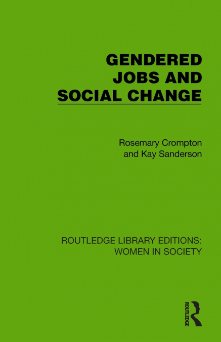 Gendered Jobs and Social Change