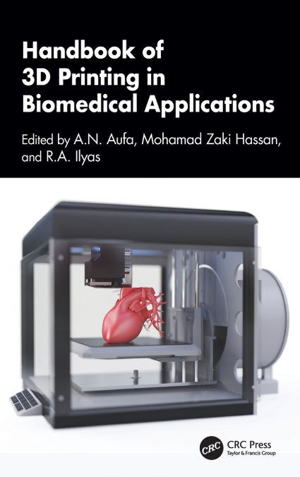 Handbook of 3D Printing in Biomedical Applications