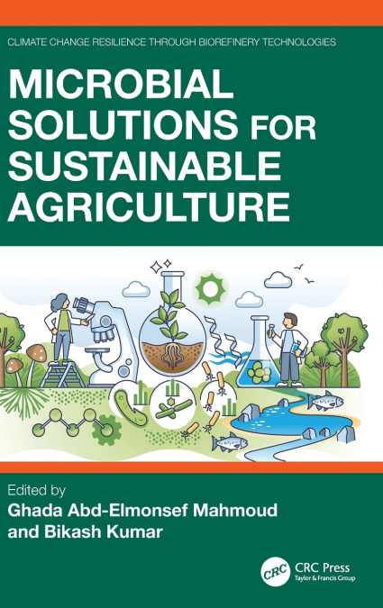 Microbial Solutions for Sustainable Agriculture