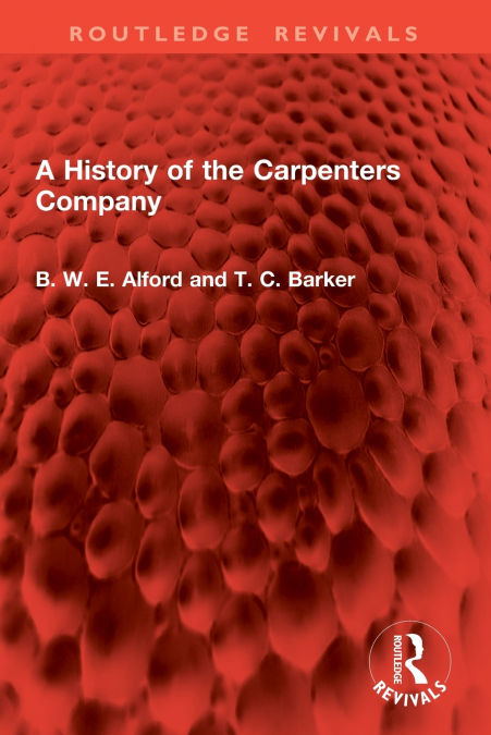 A History of the Carpenters Company