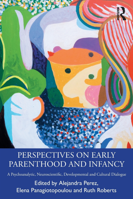 Perspectives on Early Parenthood and Infancy
