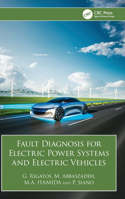 Fault Diagnosis for Electric Power Systems and Electric Vehicles