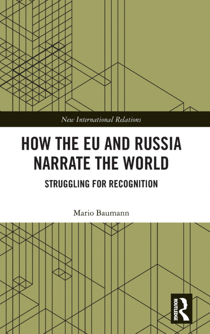 How the EU and Russia Narrate the World