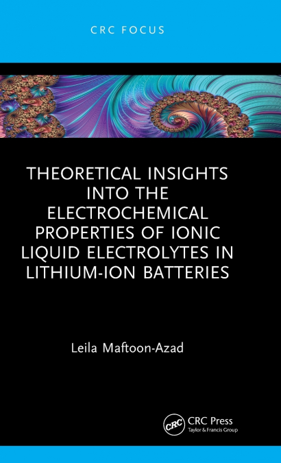 Theoretical Insights into the Electrochemical Properties of Ionic Liquid Electrolytes in Lithium-Ion Batteries