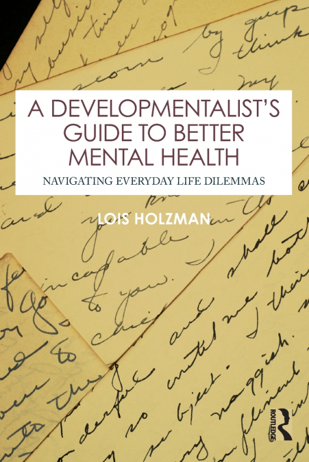 A Developmentalist’s Guide to Better Mental Health
